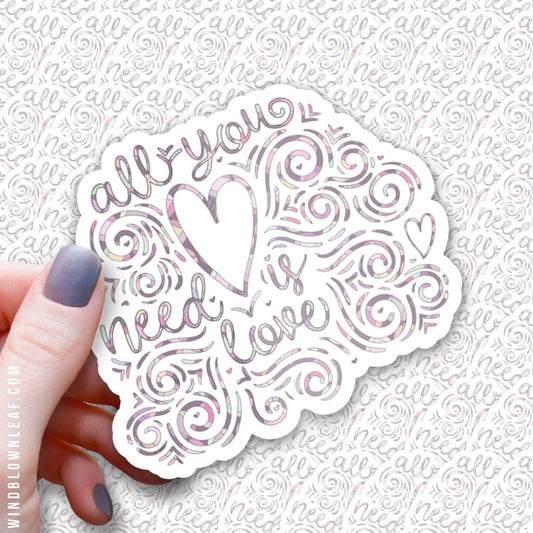 Sticker - All You Need is Love 3/$10