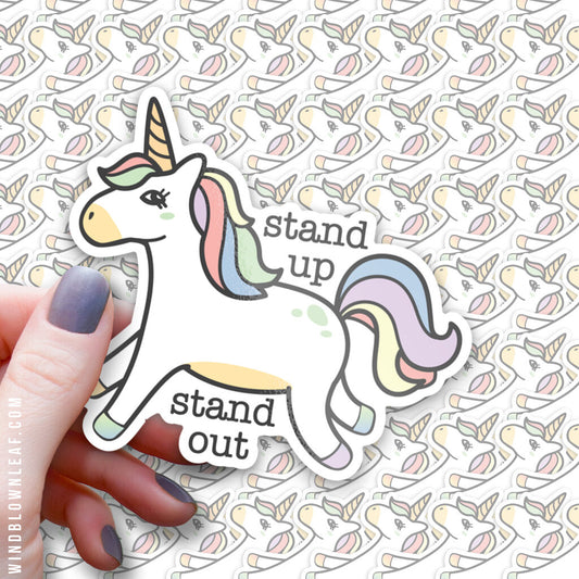 Sticker - Stand Up, Stand Out Unicorn 3/$10